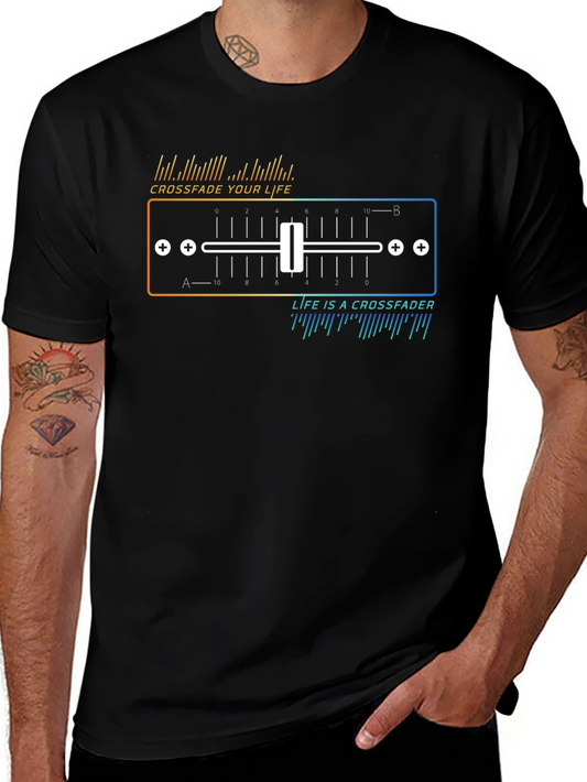 Crossfade Your Life T-Shirt - DJ Music Lover Tee