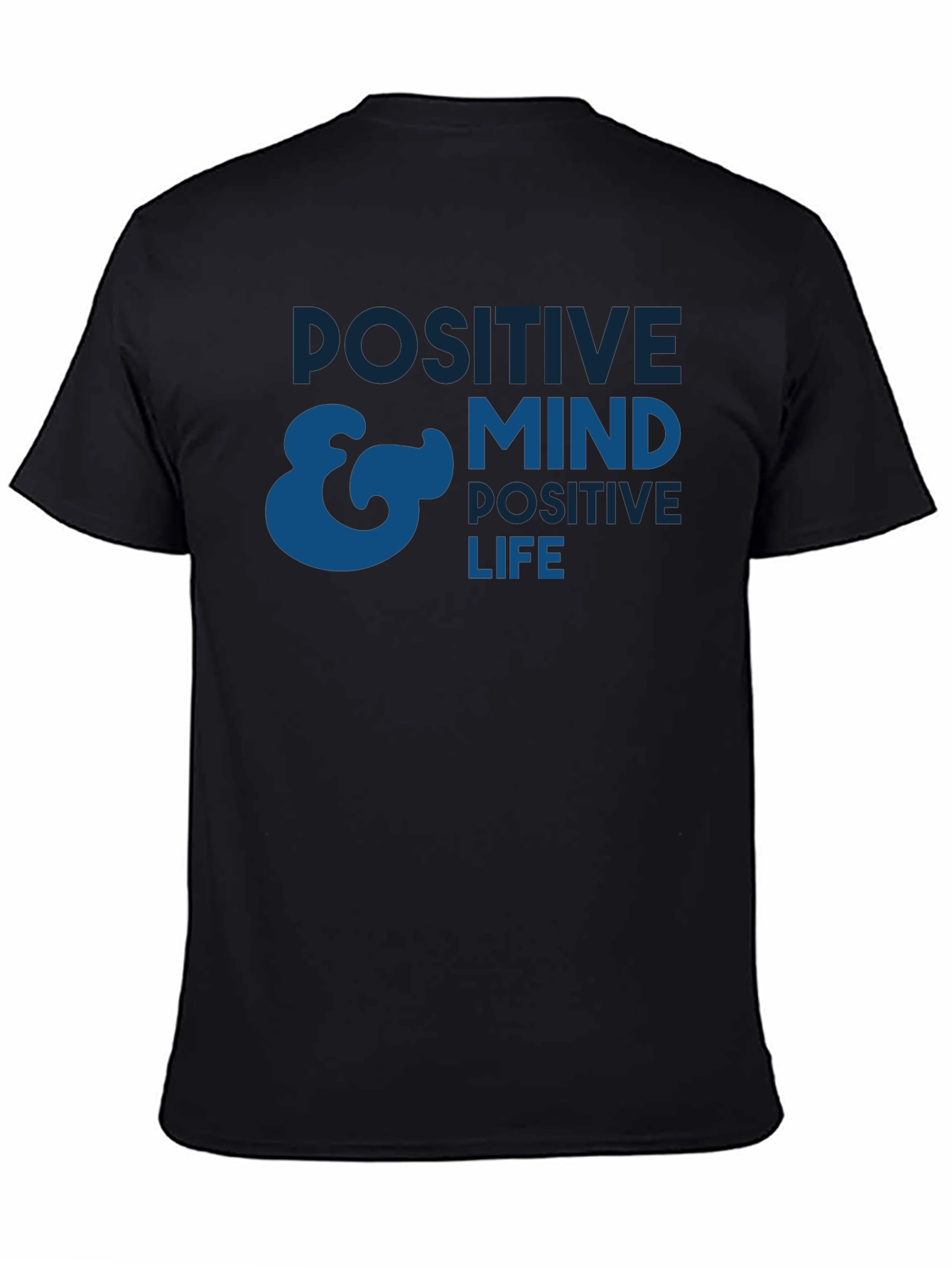 Positive Mind Positive Life T-Shirt - Black
