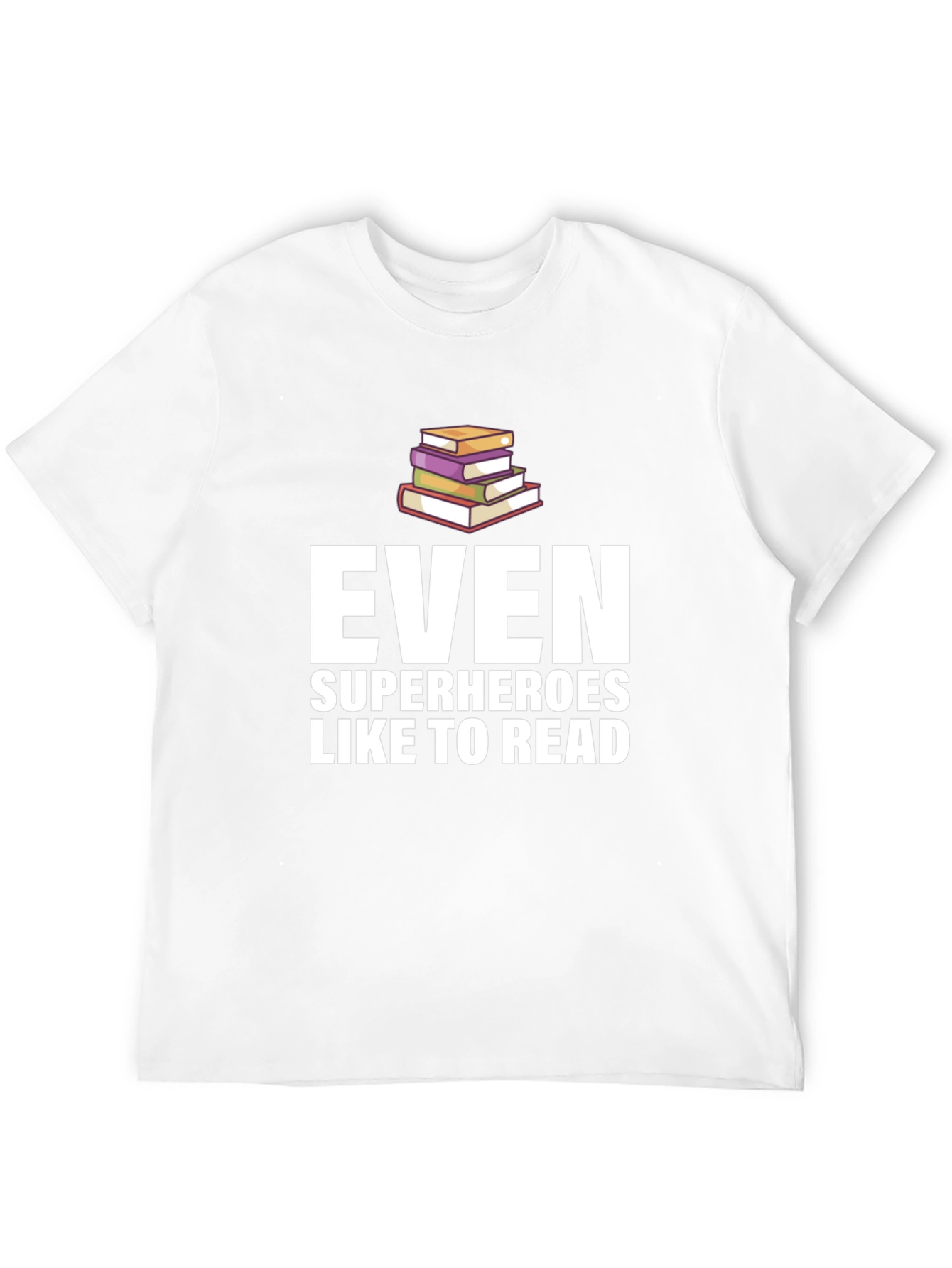 Even Superheroes Like To Read - Graphic Tee