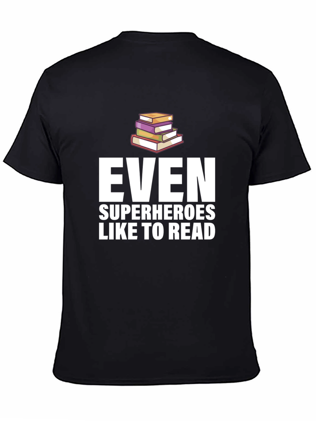 Even Superheroes Like To Read - Graphic Tee