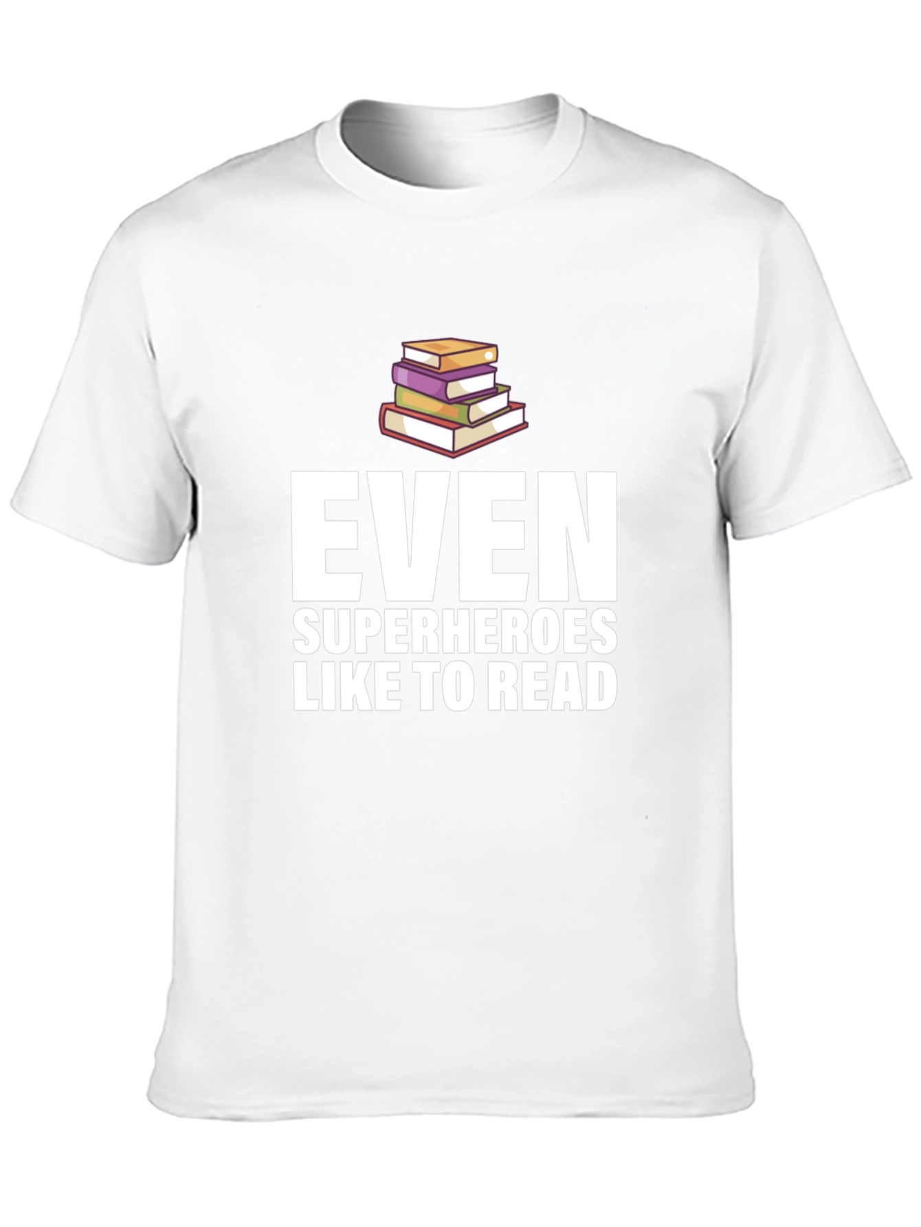 Even Superheroes Like To Read - Graphic Tee
