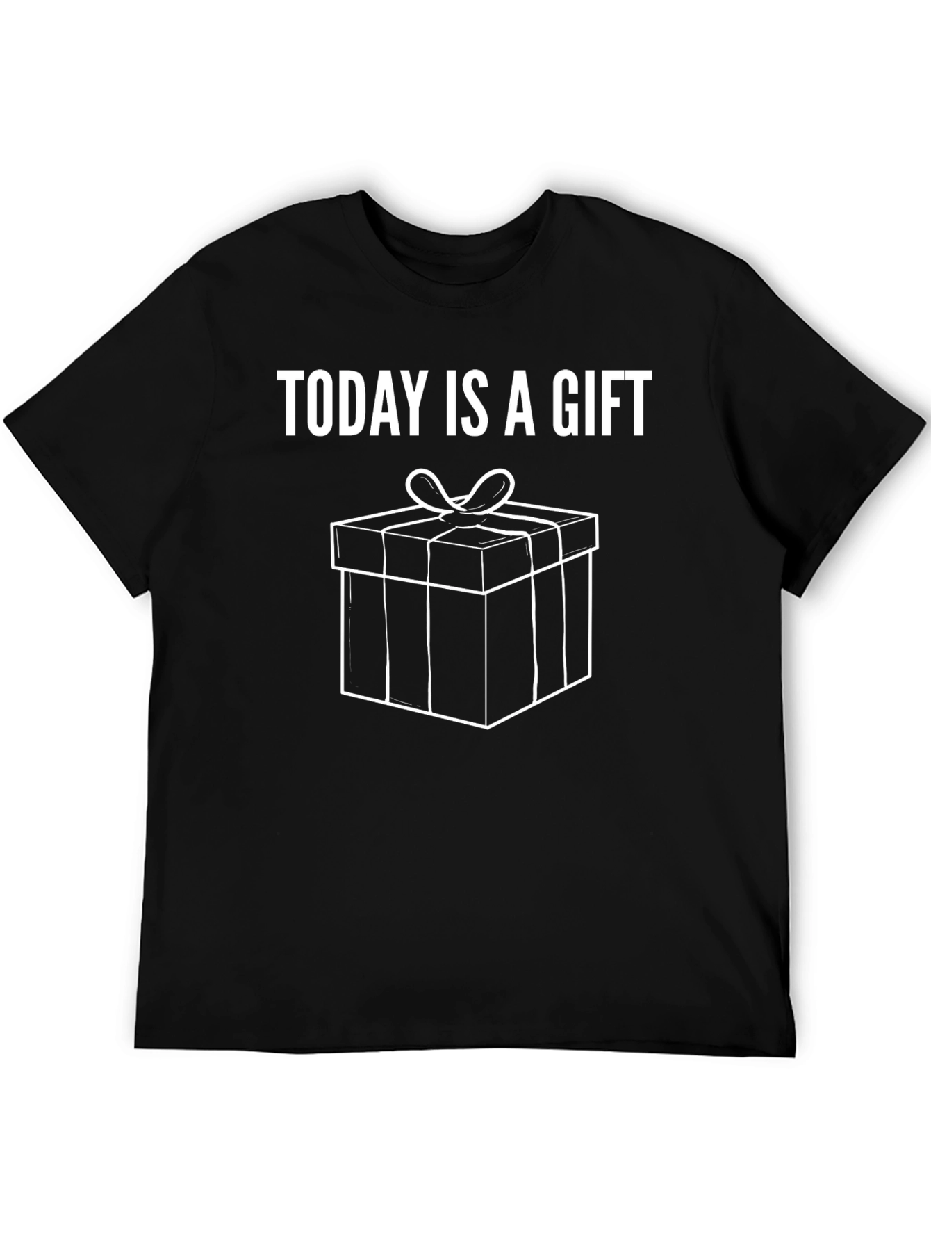 Today is a Gift T-Shirt - Black