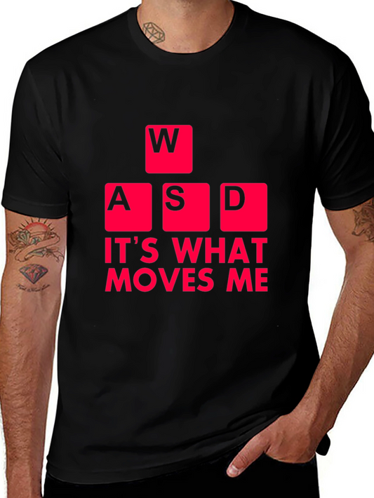 Gaming T-Shirt: WASD Moves Me