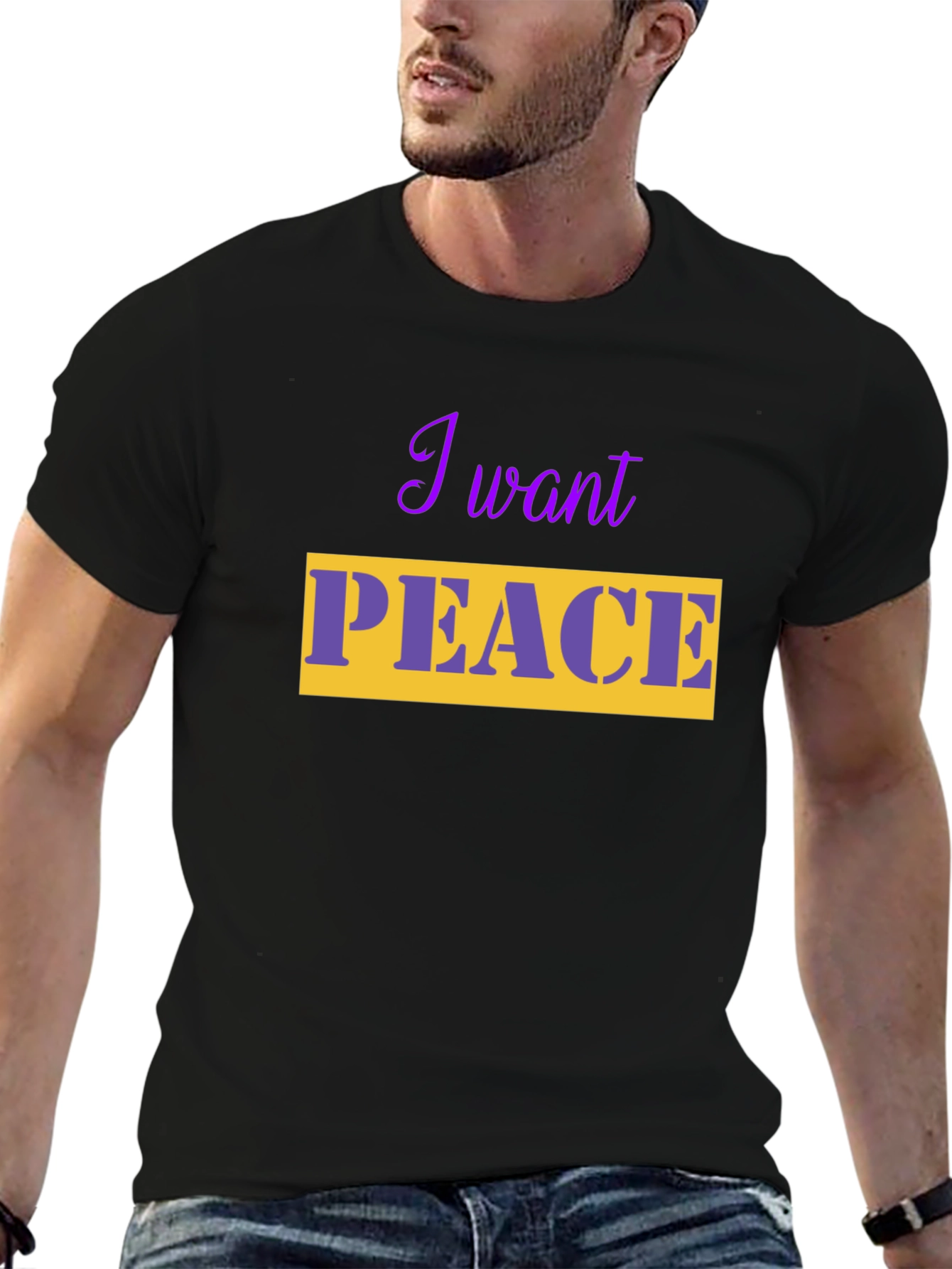 I Want Peace T-Shirt - Stylish & Comfortable