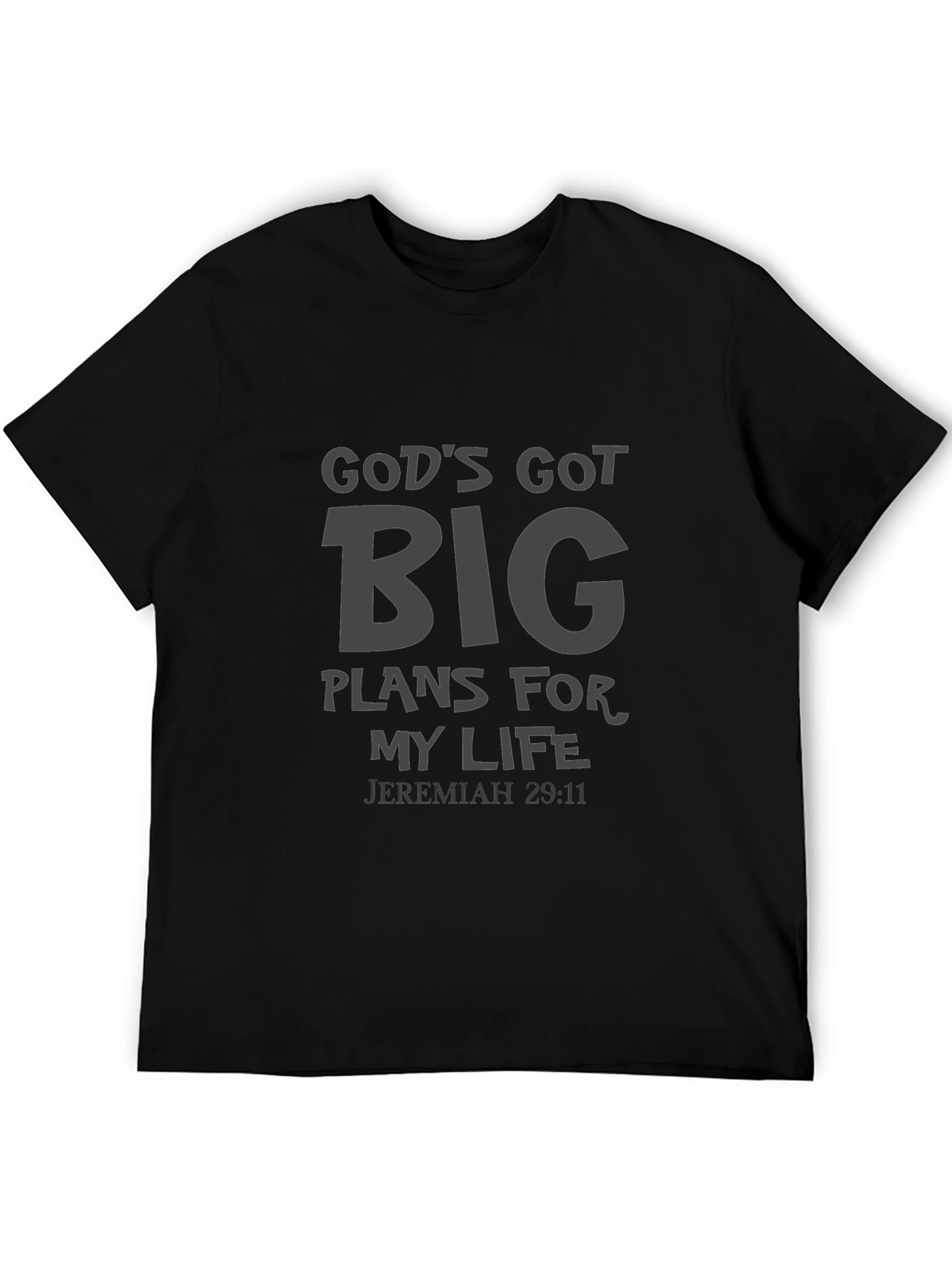 Gods Got Big Plans T-Shirt - Jeremiah 29:11