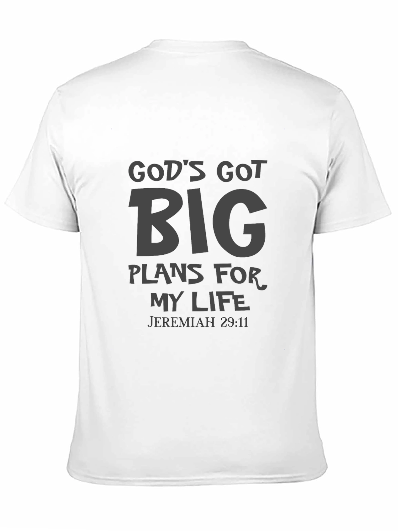 Gods Got Big Plans T-Shirt - Jeremiah 29:11