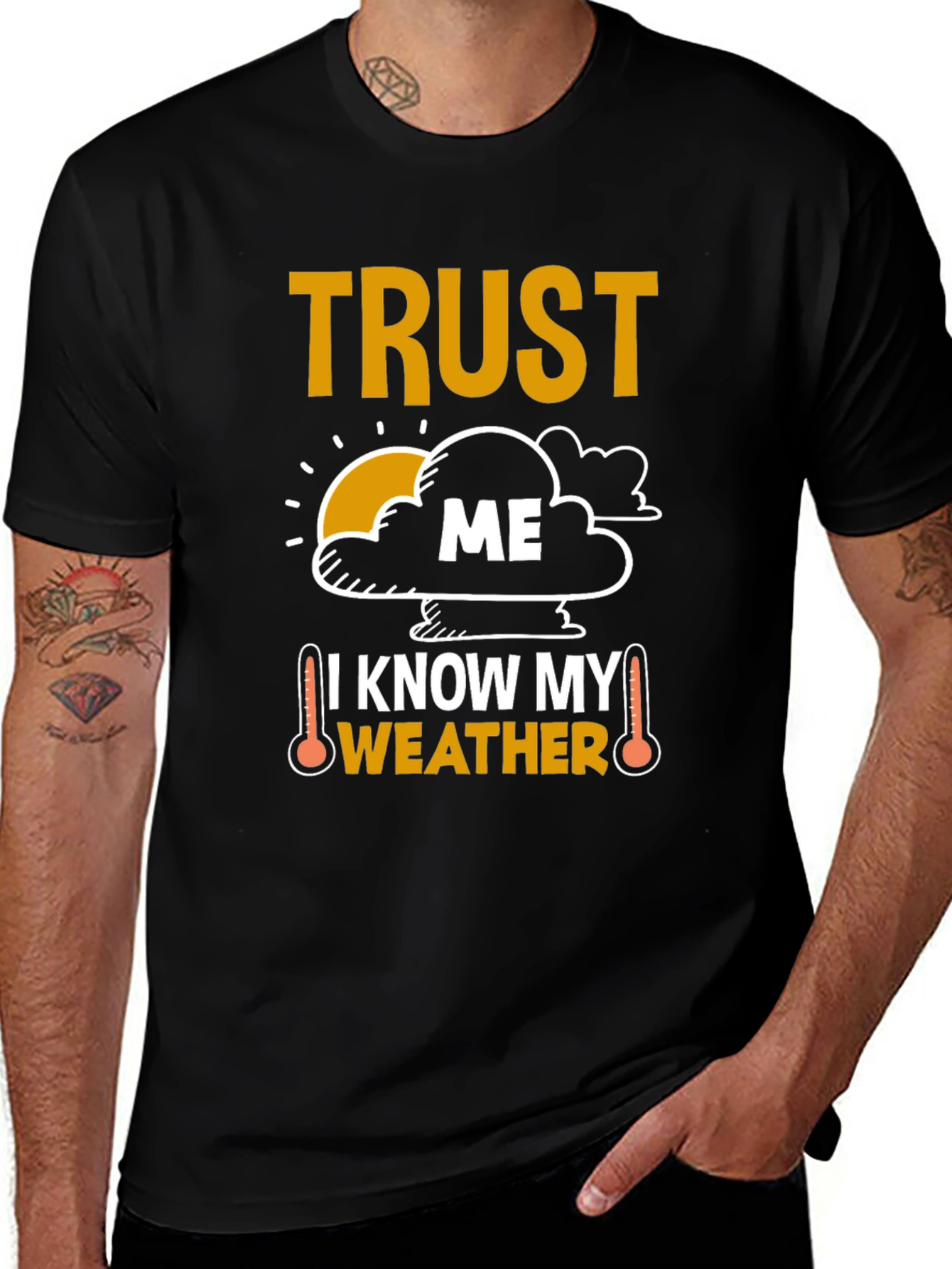 Trust Me I Know My Weather Funny T-Shirt
