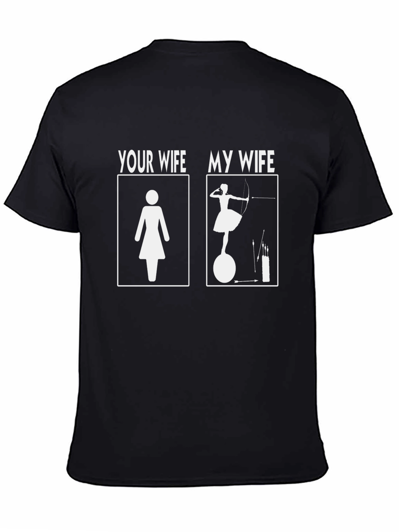 Humorous My Wife Graphic T-Shirt