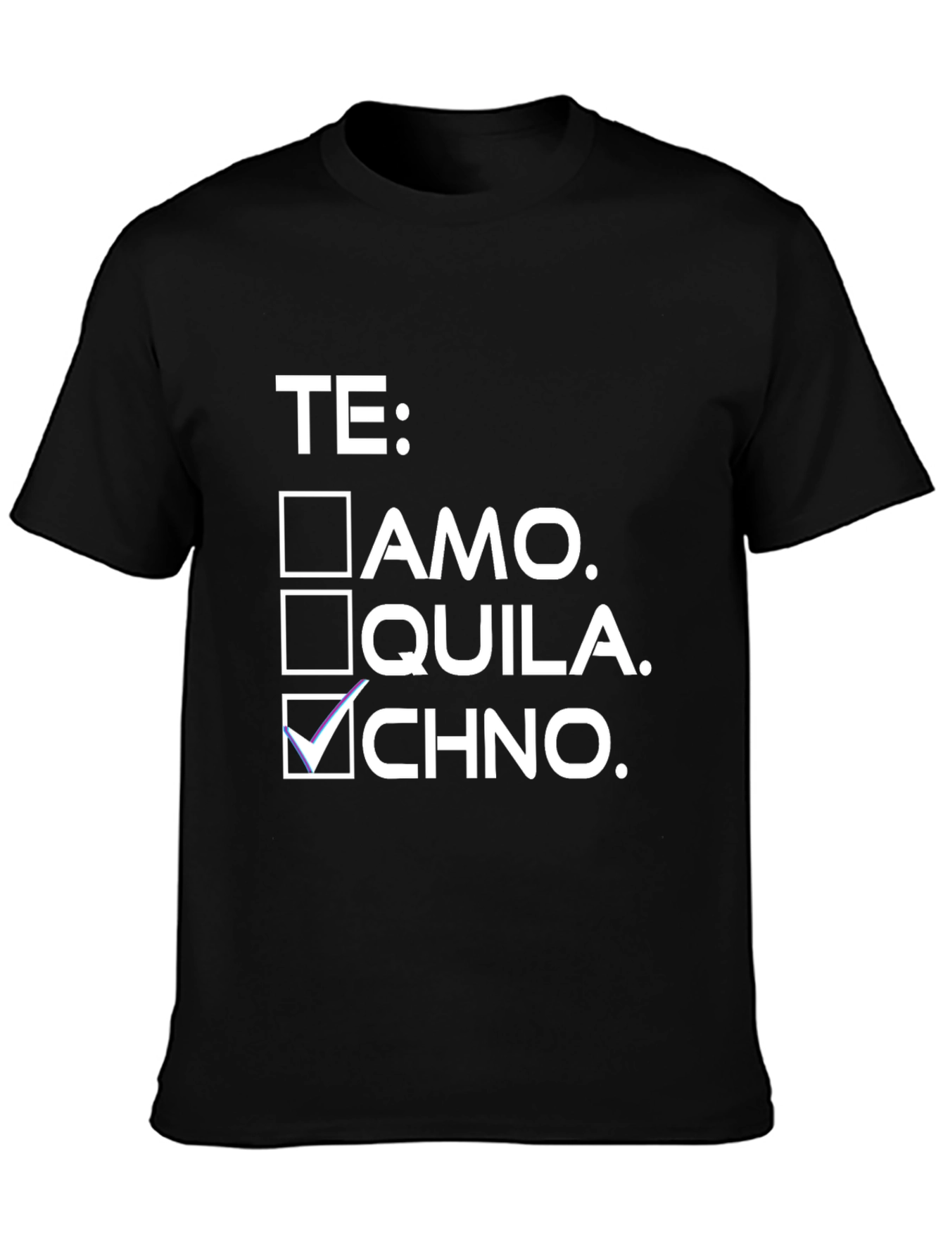 Te: Amo Quila Chno Graphic Tee