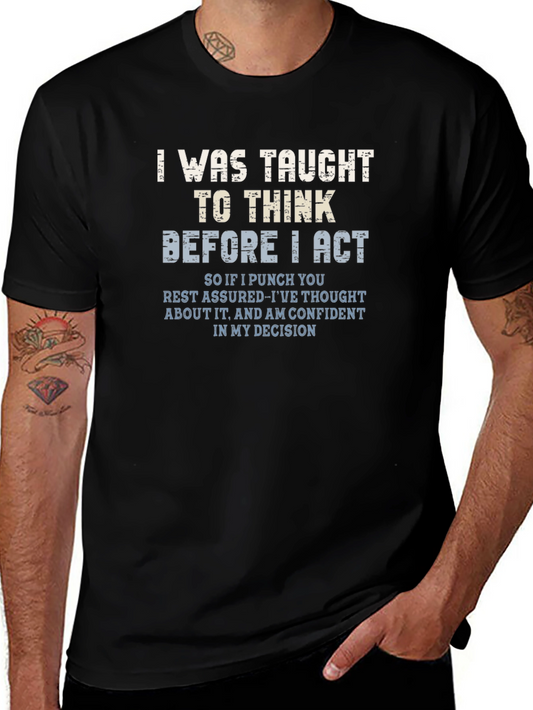 Think Before I Act Novelty Graphic Tee