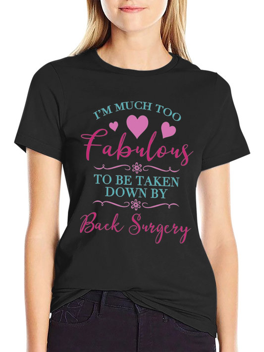 Fabulous Back Surgery T-Shirt