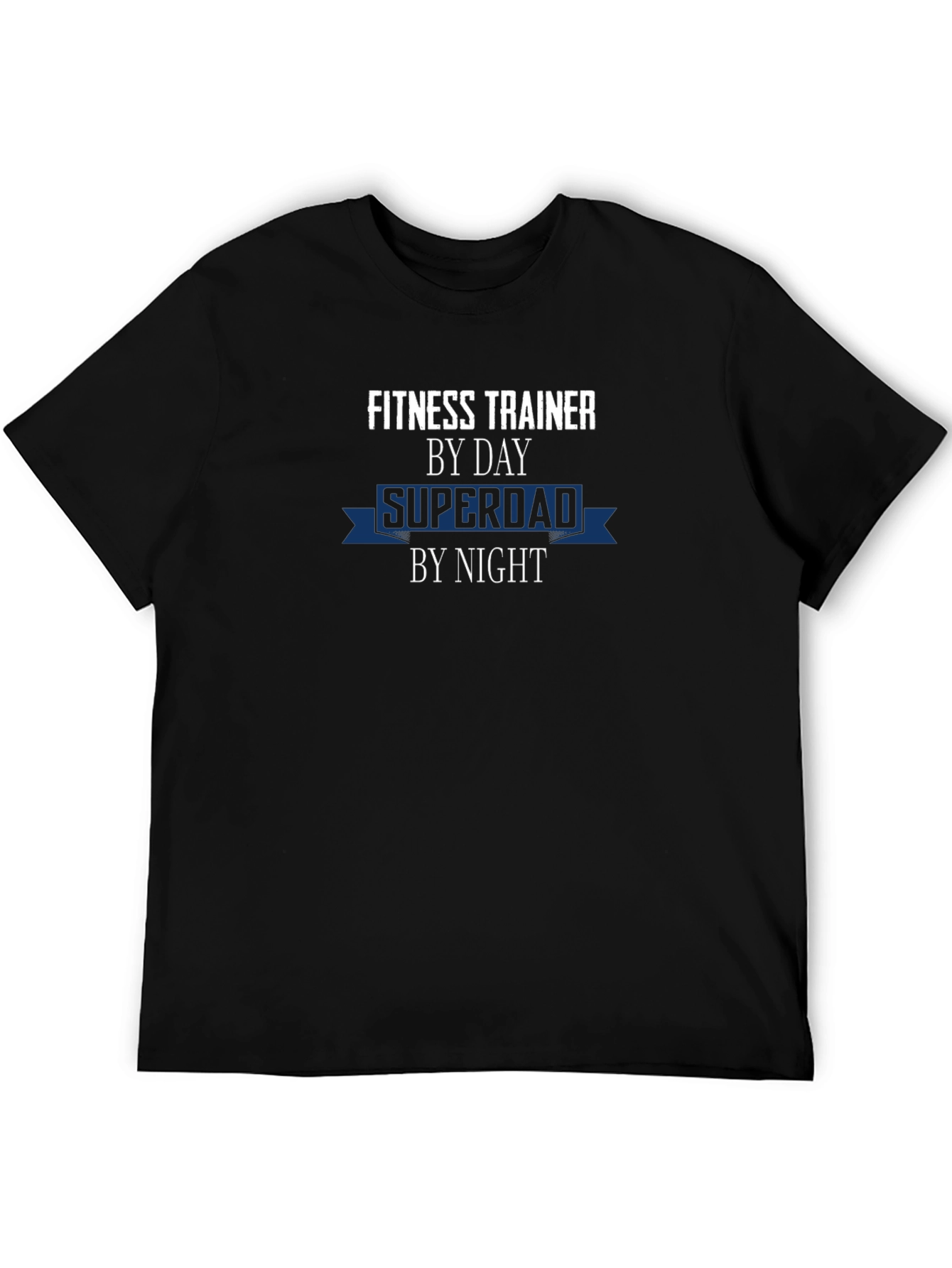 Fitness Trainer Superdad T-Shirt