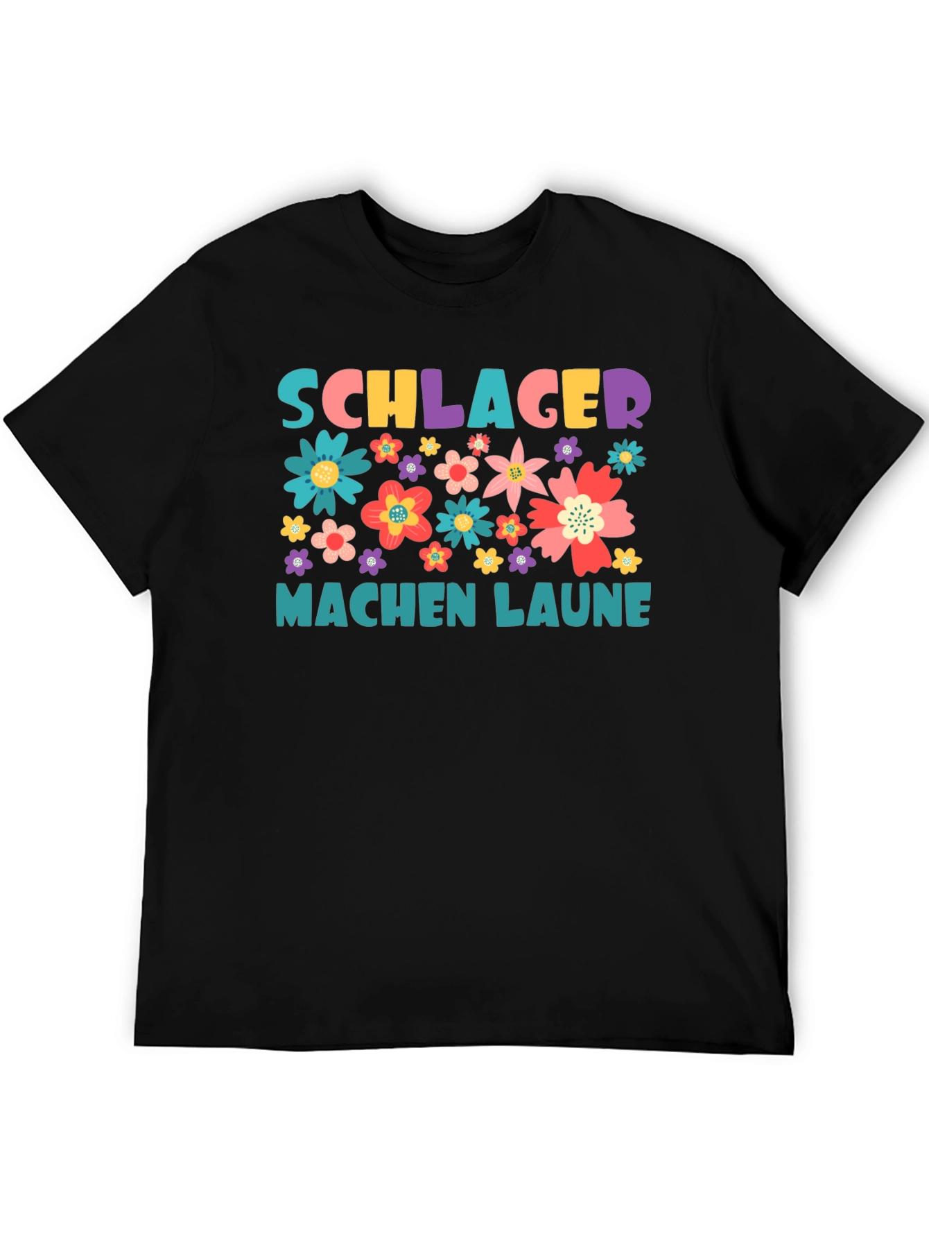 Schlager Machen Laune Floral Graphic Tee