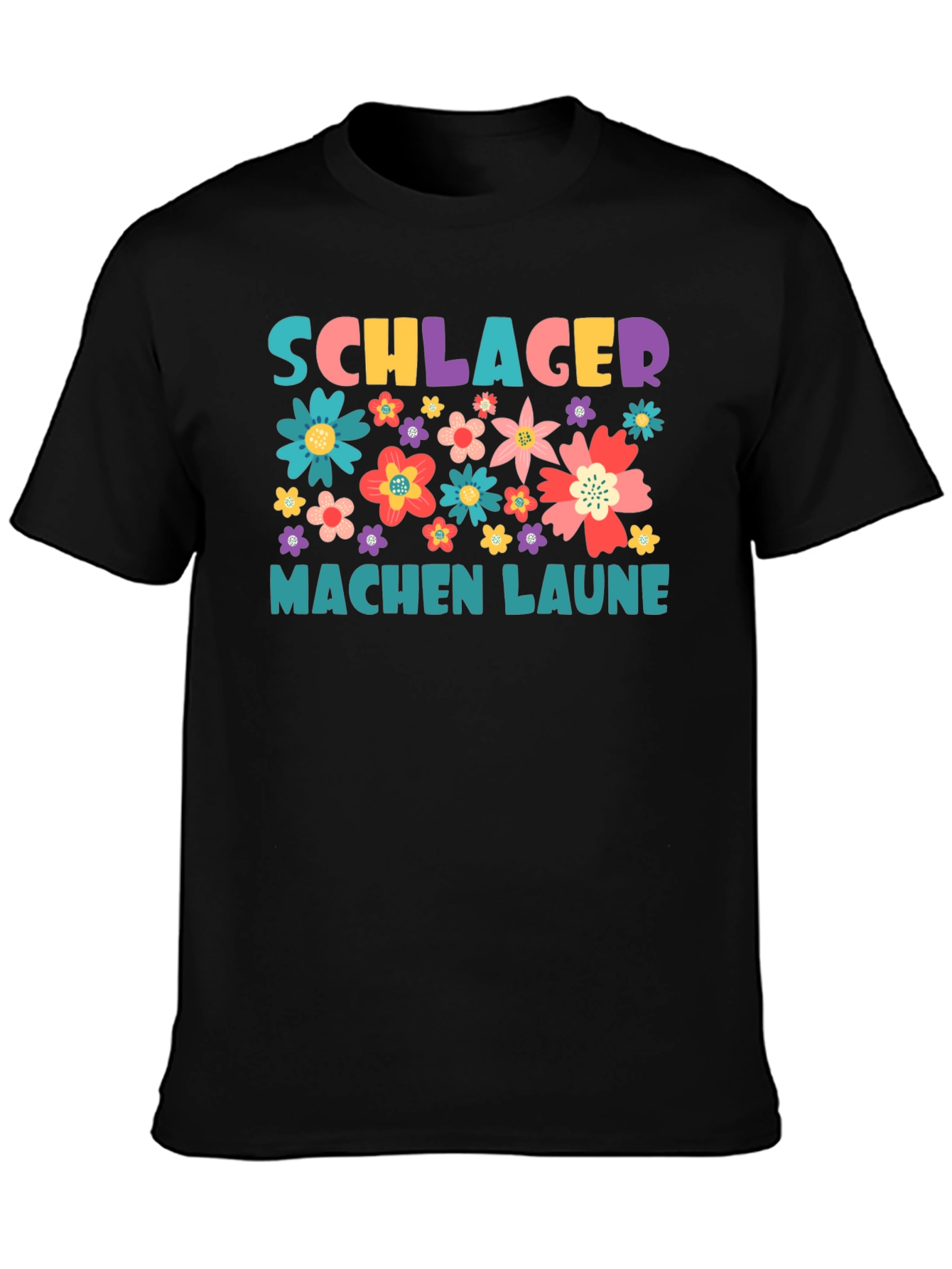 Schlager Machen Laune Floral Graphic Tee