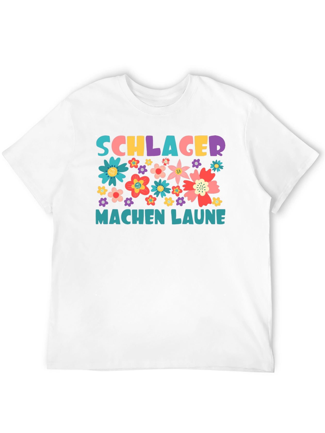 Schlager Machen Laune Floral Graphic Tee