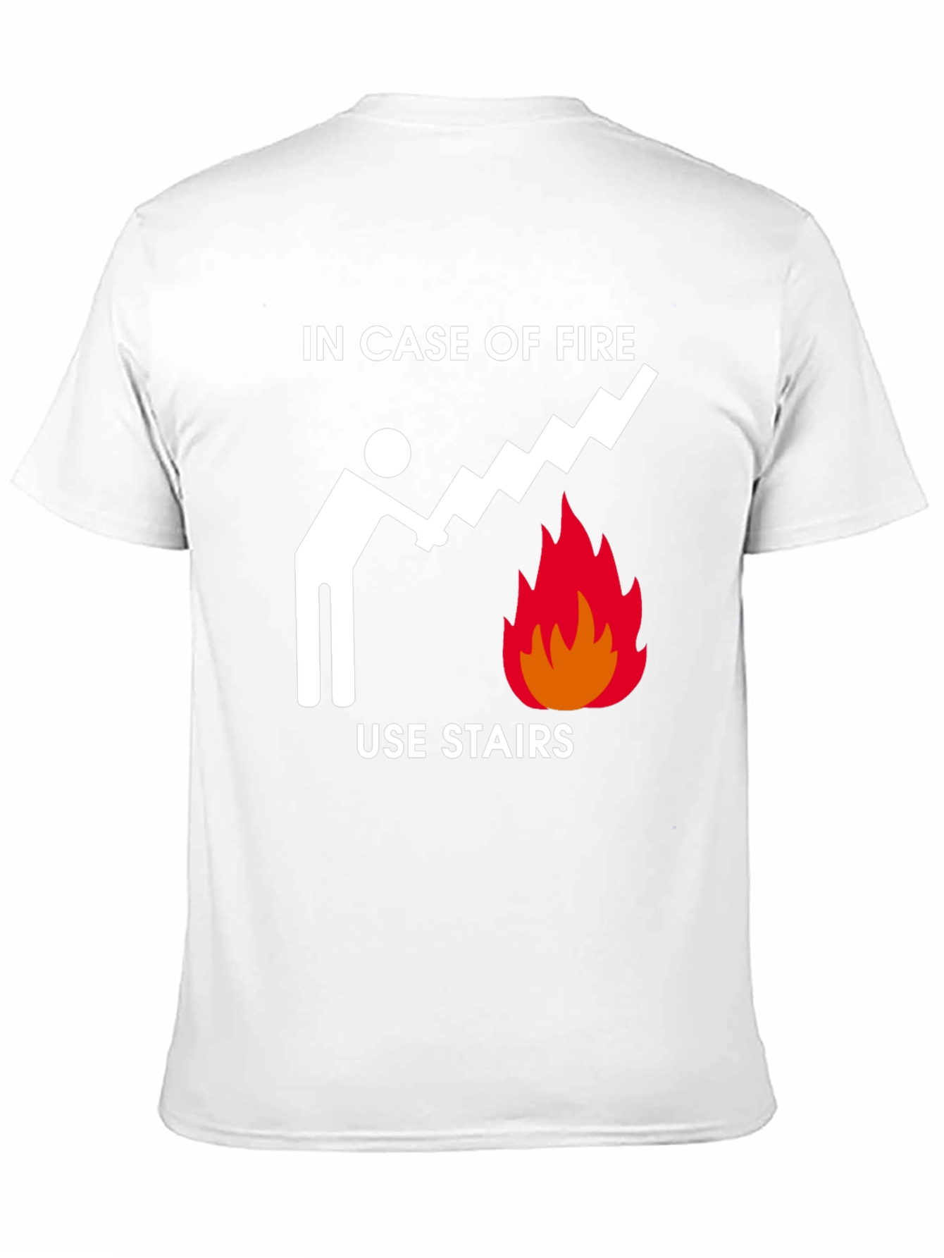 In Case of Fire Use Stairs Funny Graphic Tee