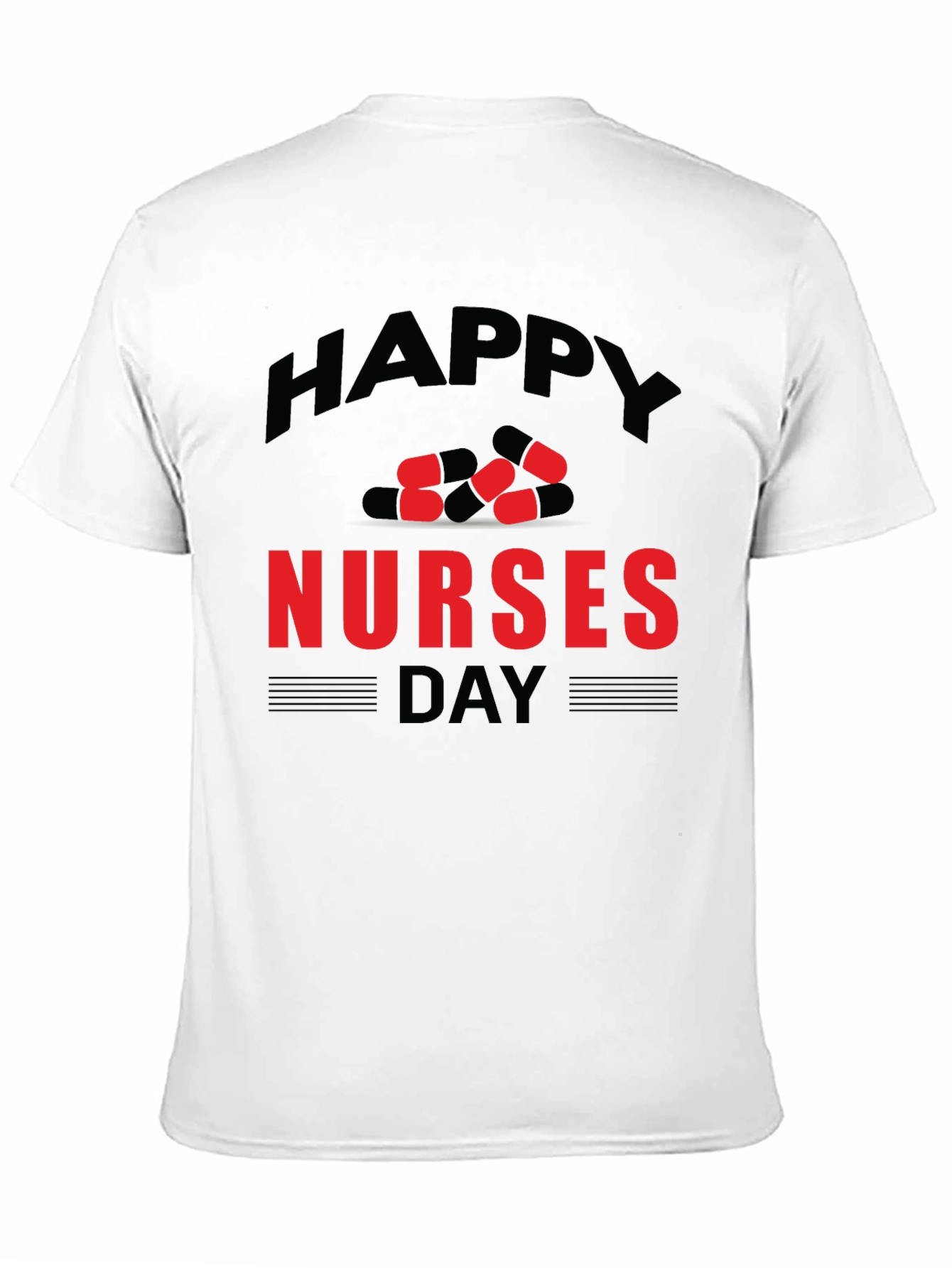 Happy Nurses Day T-Shirt - Pill Graphic Design