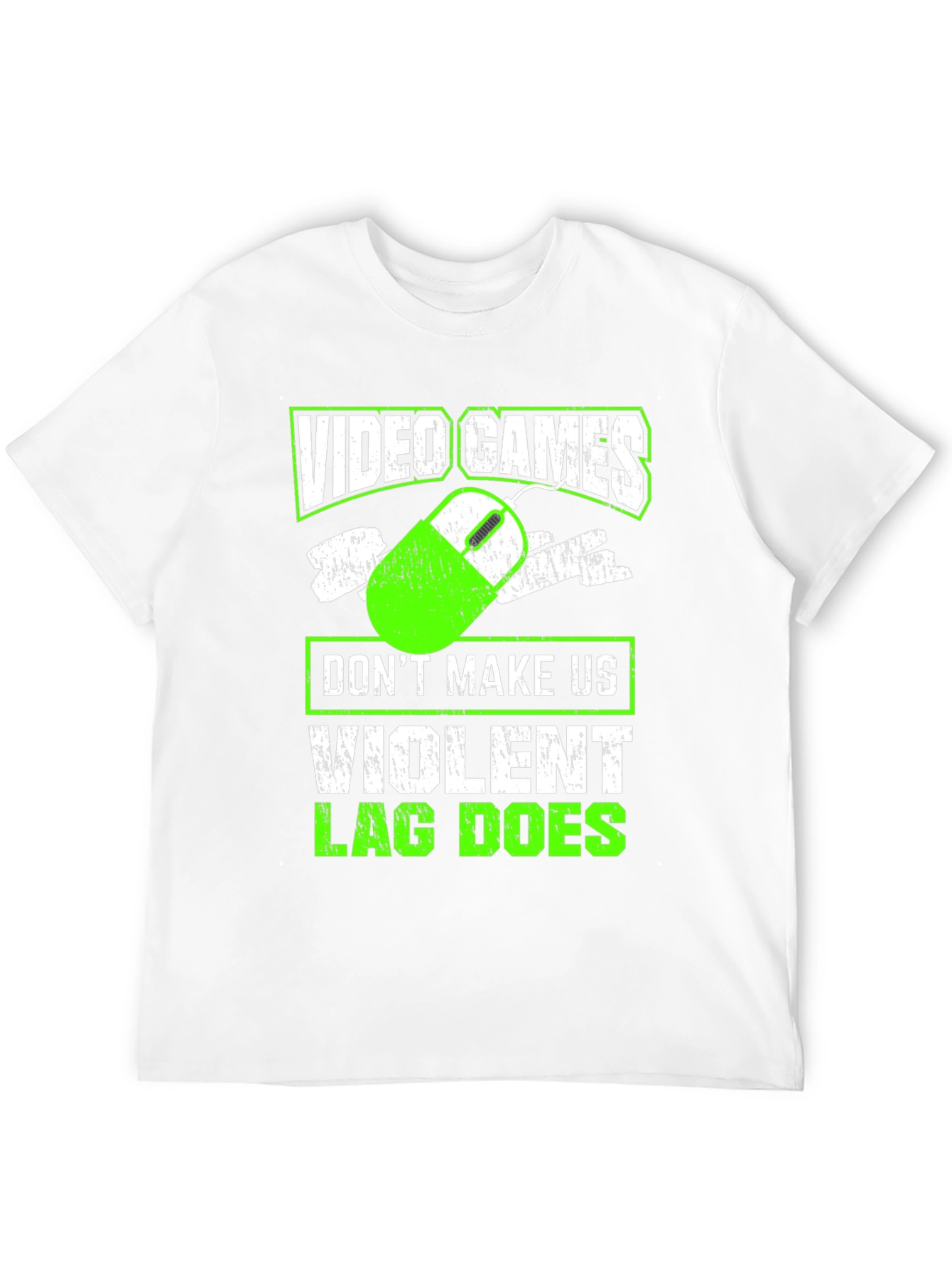 Video Games T-Shirt: Dont Make Us Violent Lag Does