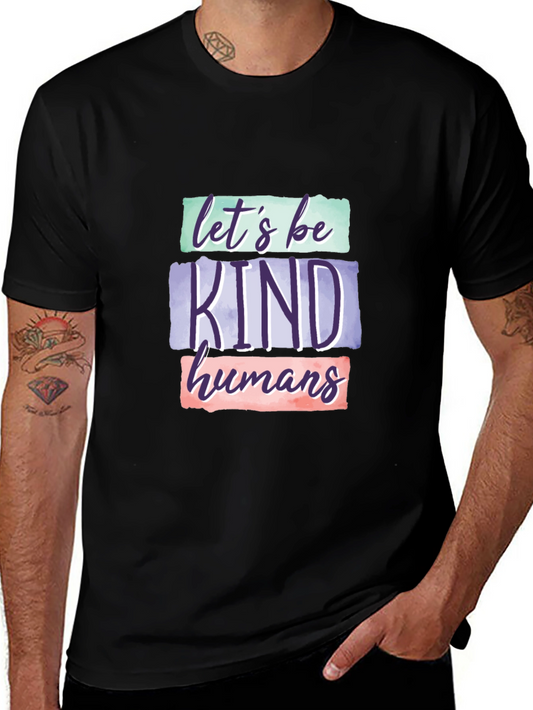 Lets Be Kind Humans Graphic T-Shirt