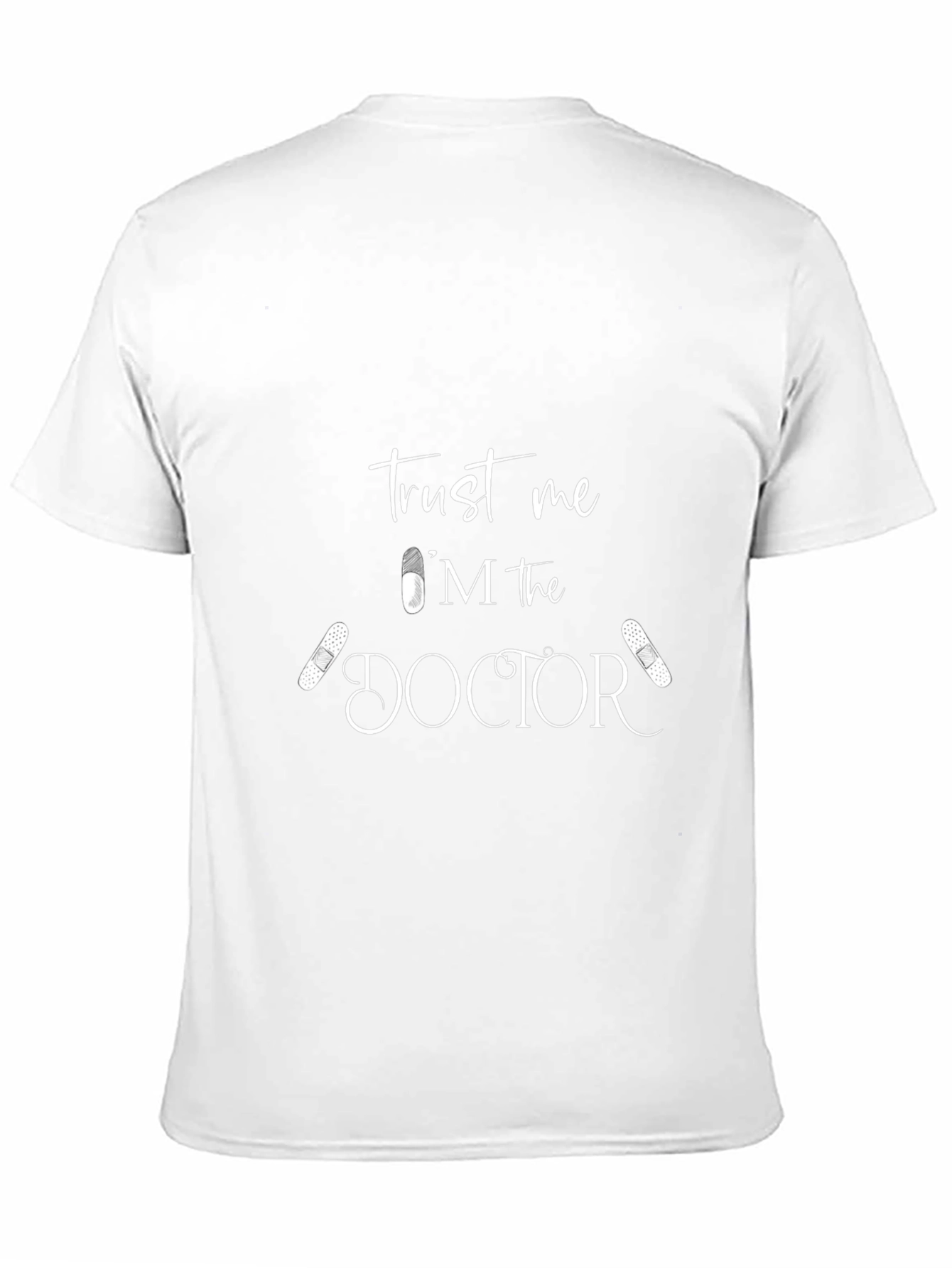 Trust Me Im the Doctor T-Shirt