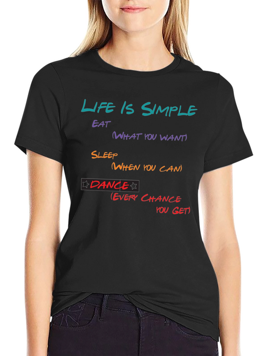 Life is Simple T-Shirt