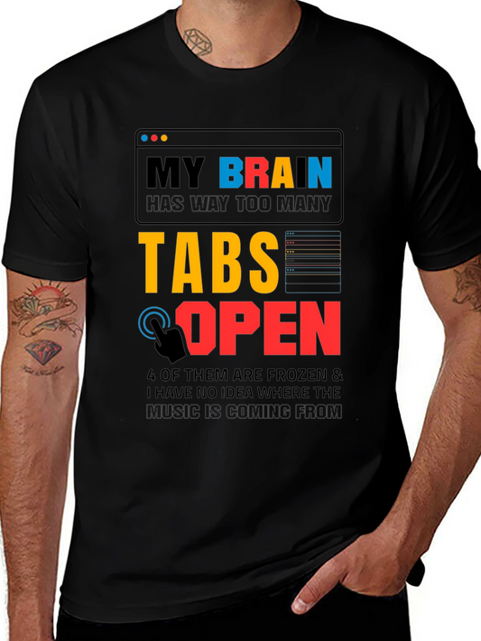 My Brain Has Too Many Tabs Open T-Shirt