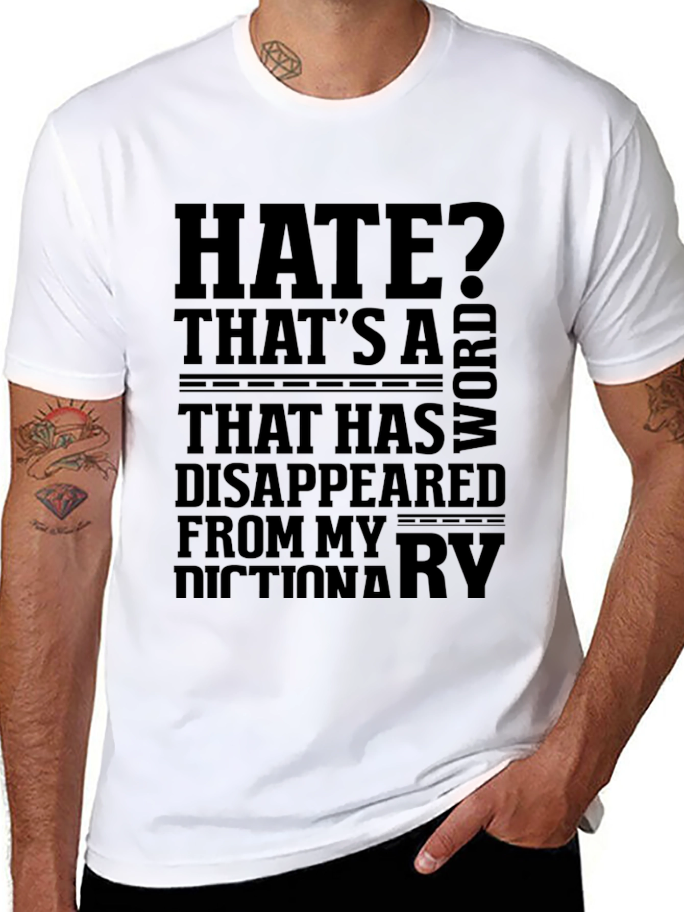 Humorous Graphic Tee: Hate? Thats a Word...