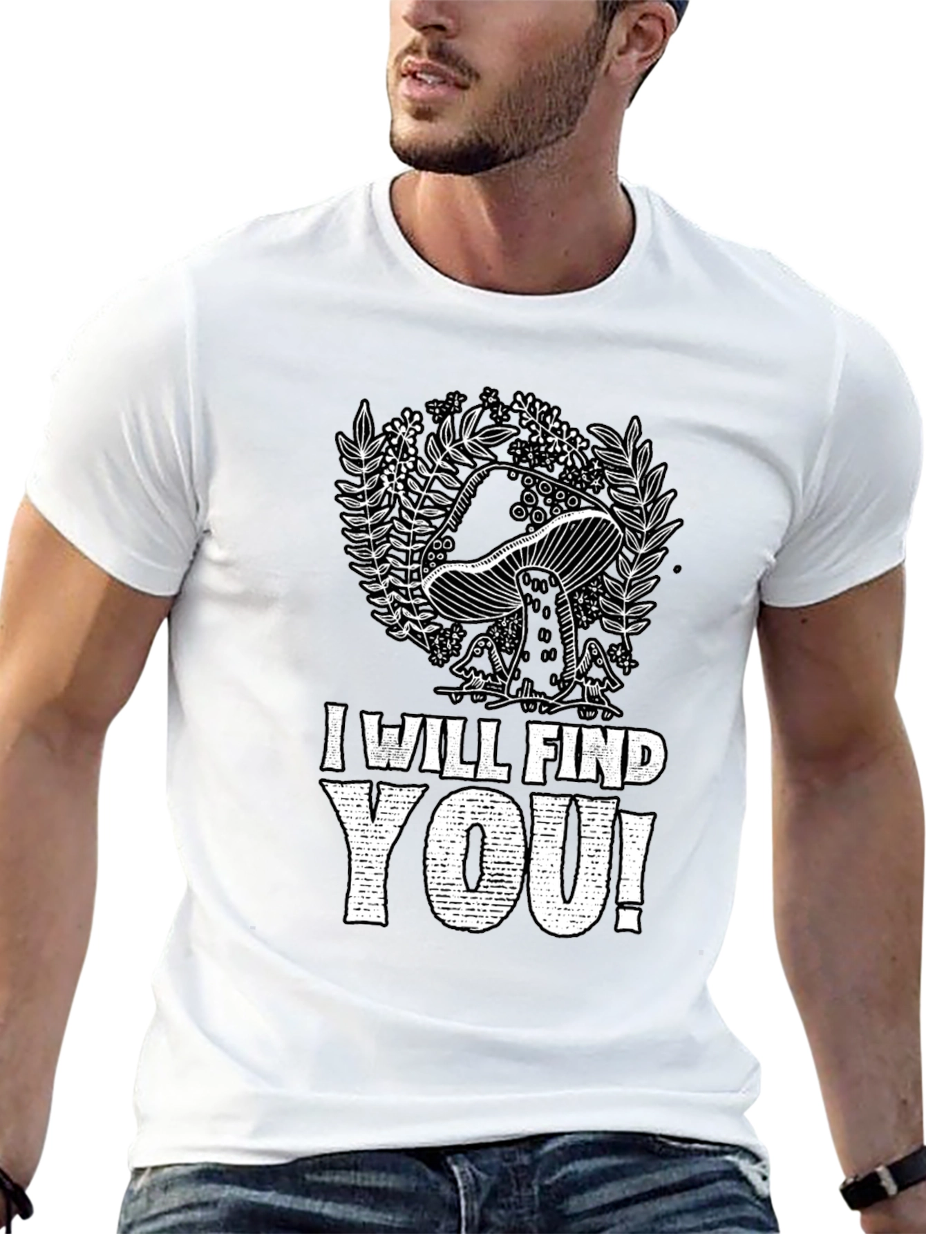 Mushroom I Will Find You Graphic Tee