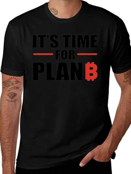 Its Time For Plan B Black T-Shirt