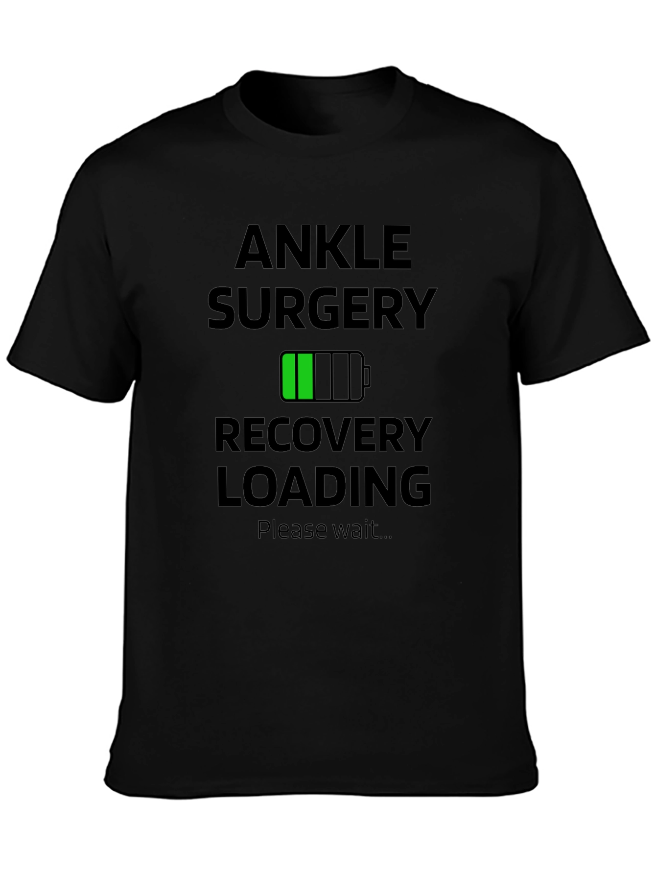 Ankle Surgery Recovery Loading Graphic T-Shirt