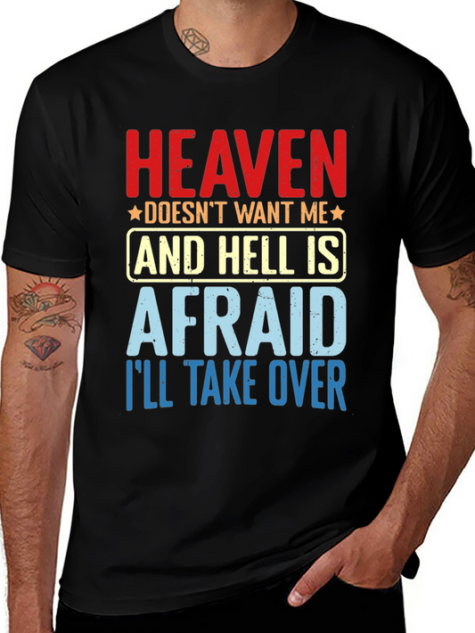 Heaven Doesnt Want Me T-Shirt