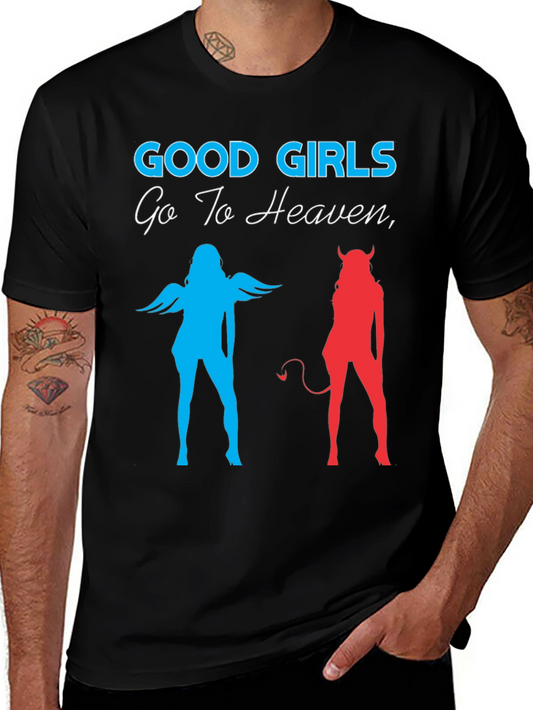 Good Girls Go To Heaven Graphic T-Shirt