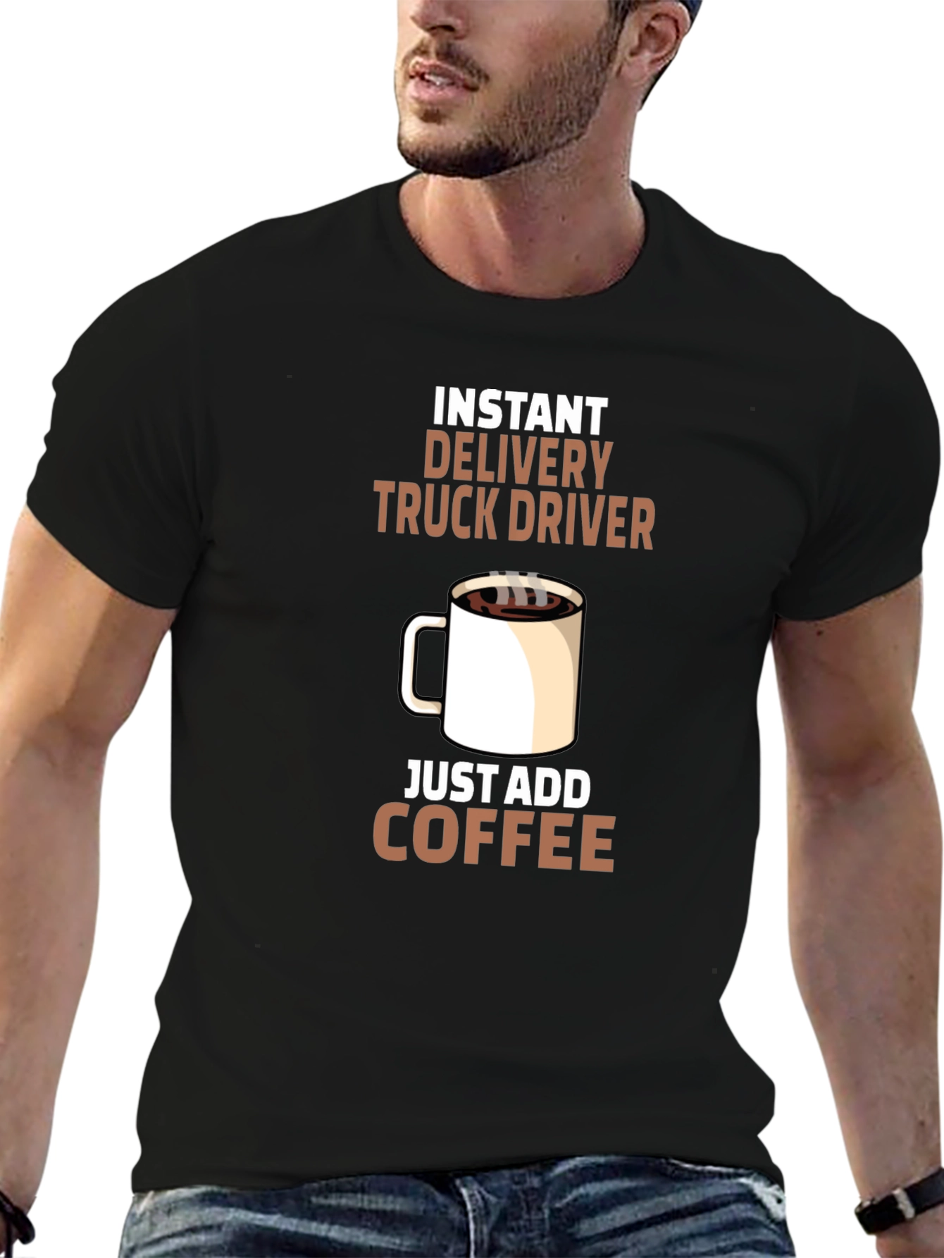 Instant Delivery Truck Driver Coffee T-Shirt