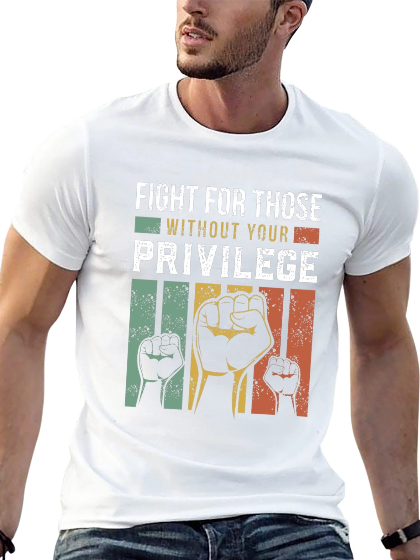 Fight For Those Without Your Privilege Tee