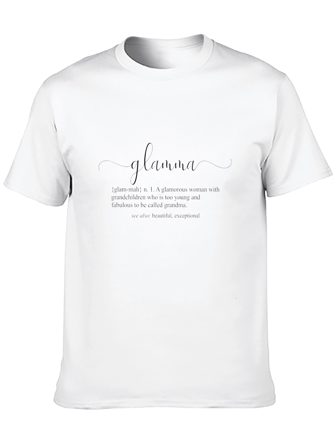 Glamma Definition T-Shirt - Stylish Grandparent Tee
