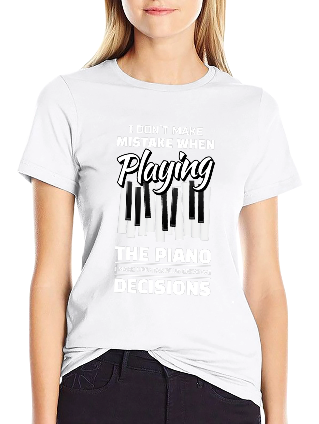 Piano Player T-Shirt: I Dont Make Mistakes