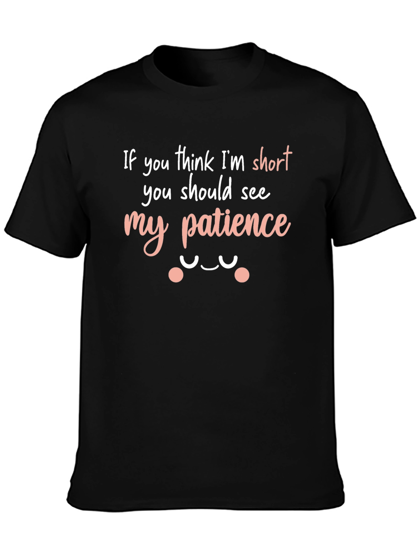 Funny Short Patience Graphic Tee Shirt