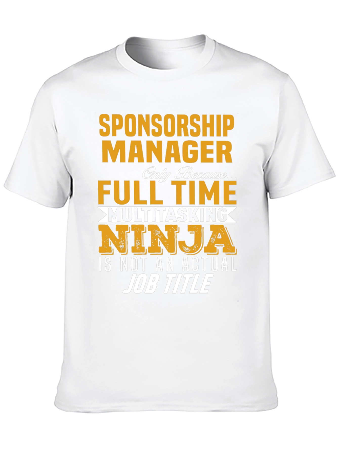 Sponsorship Manager Multitasking Ninja T-Shirt