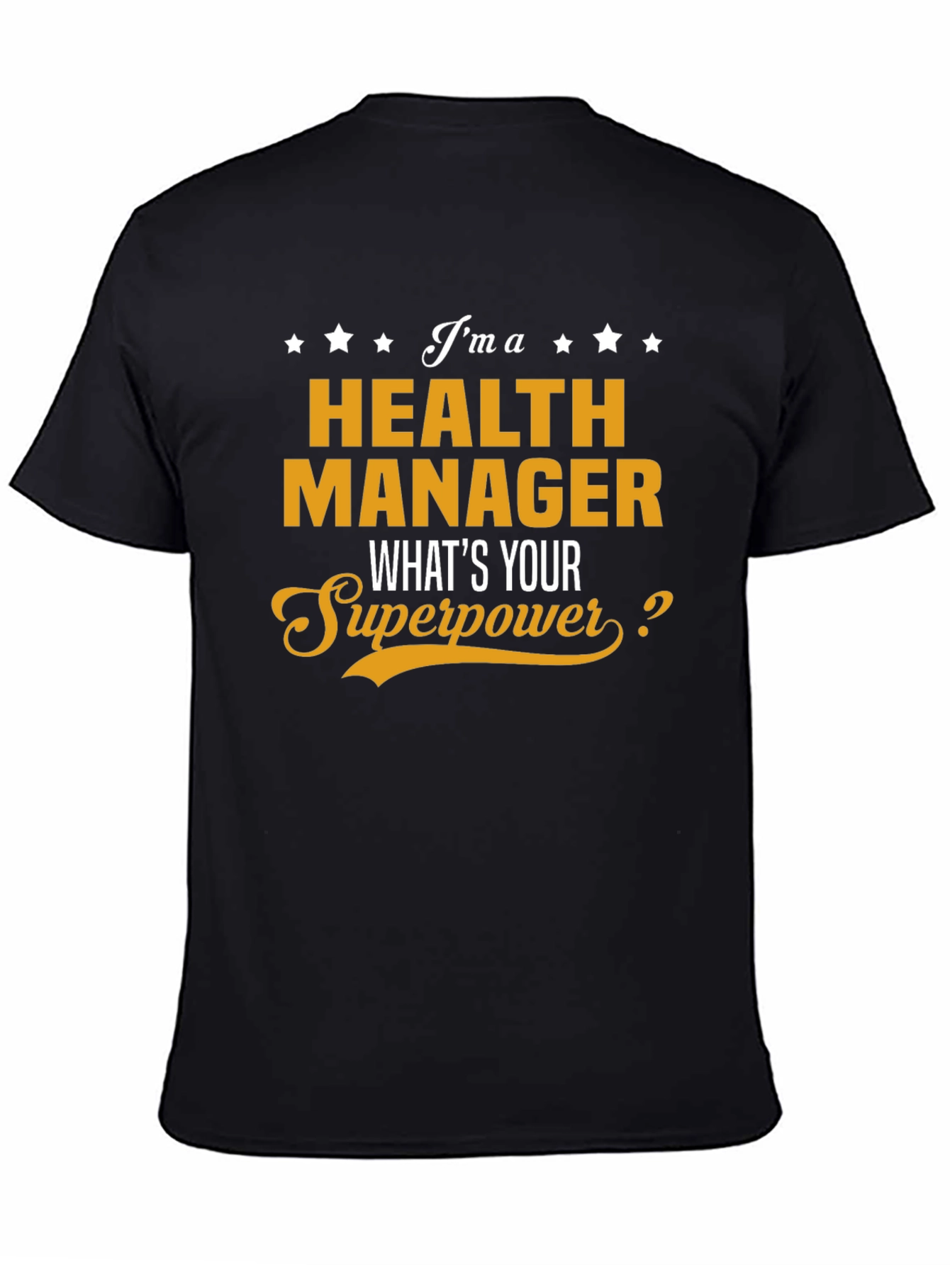 Health Manager Superpower T-Shirt