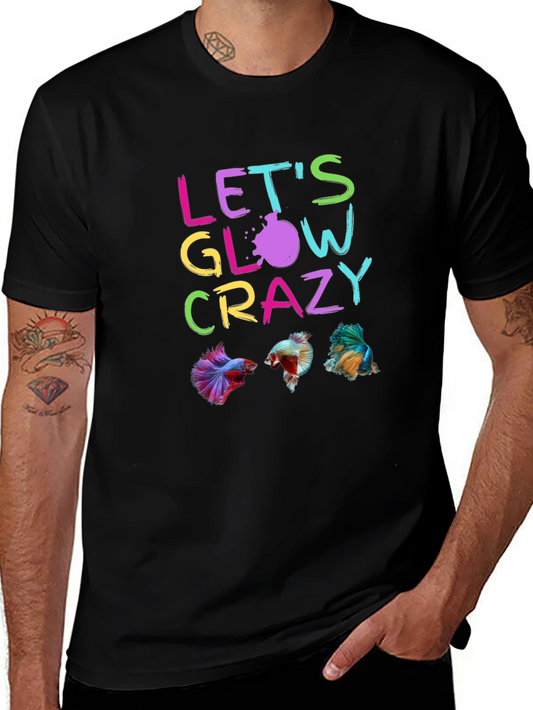 Lets Glow Crazy T-Shirt - Colorful Fish Design