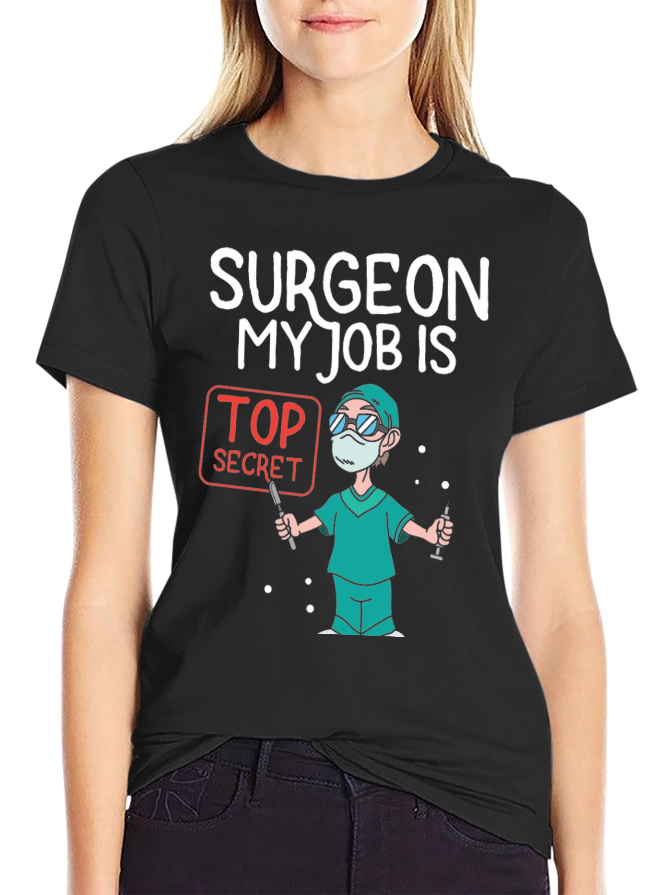 Surgeon Top Secret Job T-Shirt