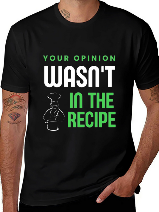 Opinion Recipe T-Shirt - Funny Chef Tee