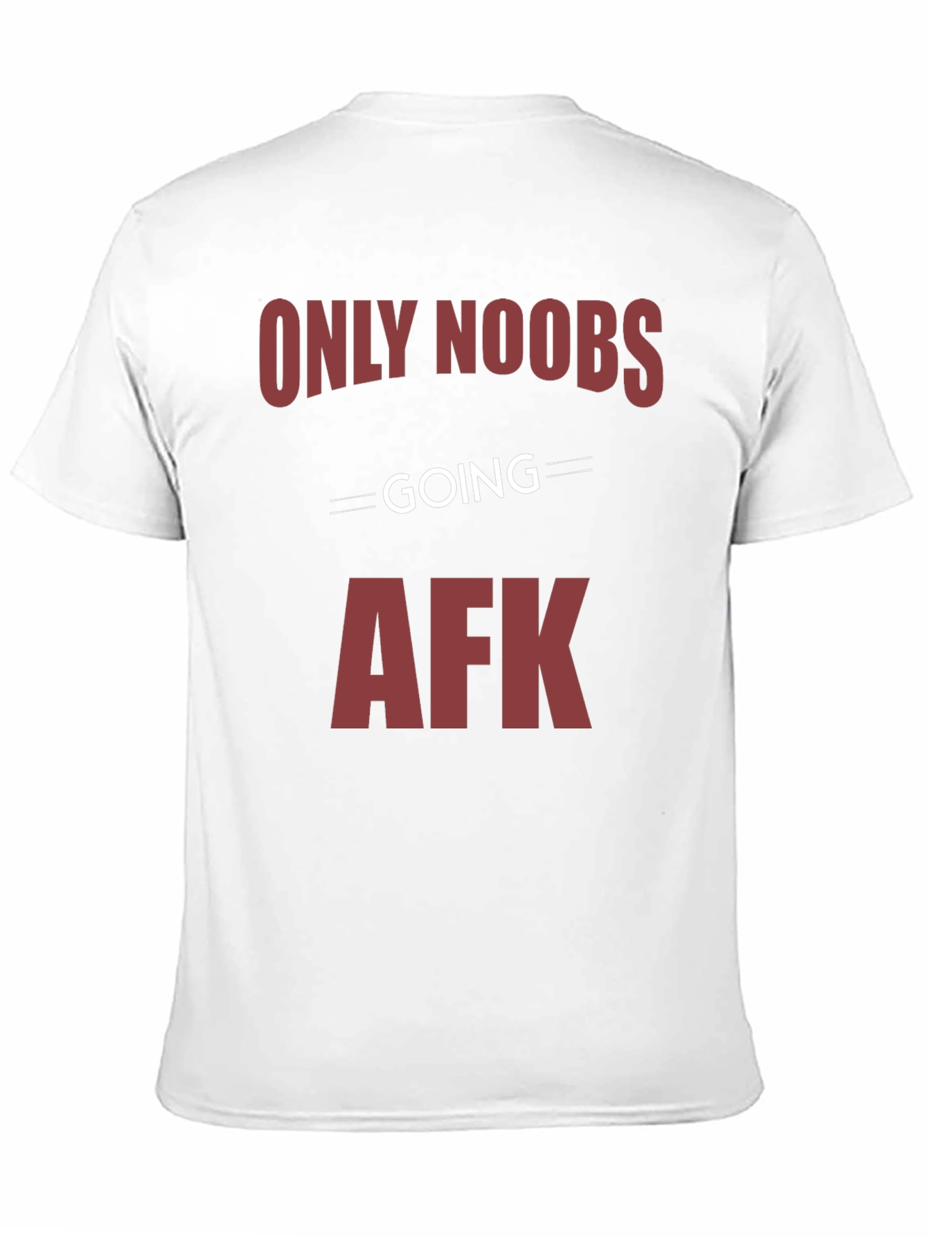 Only Noobs Going AFK Graphic Tee - Gamer Style