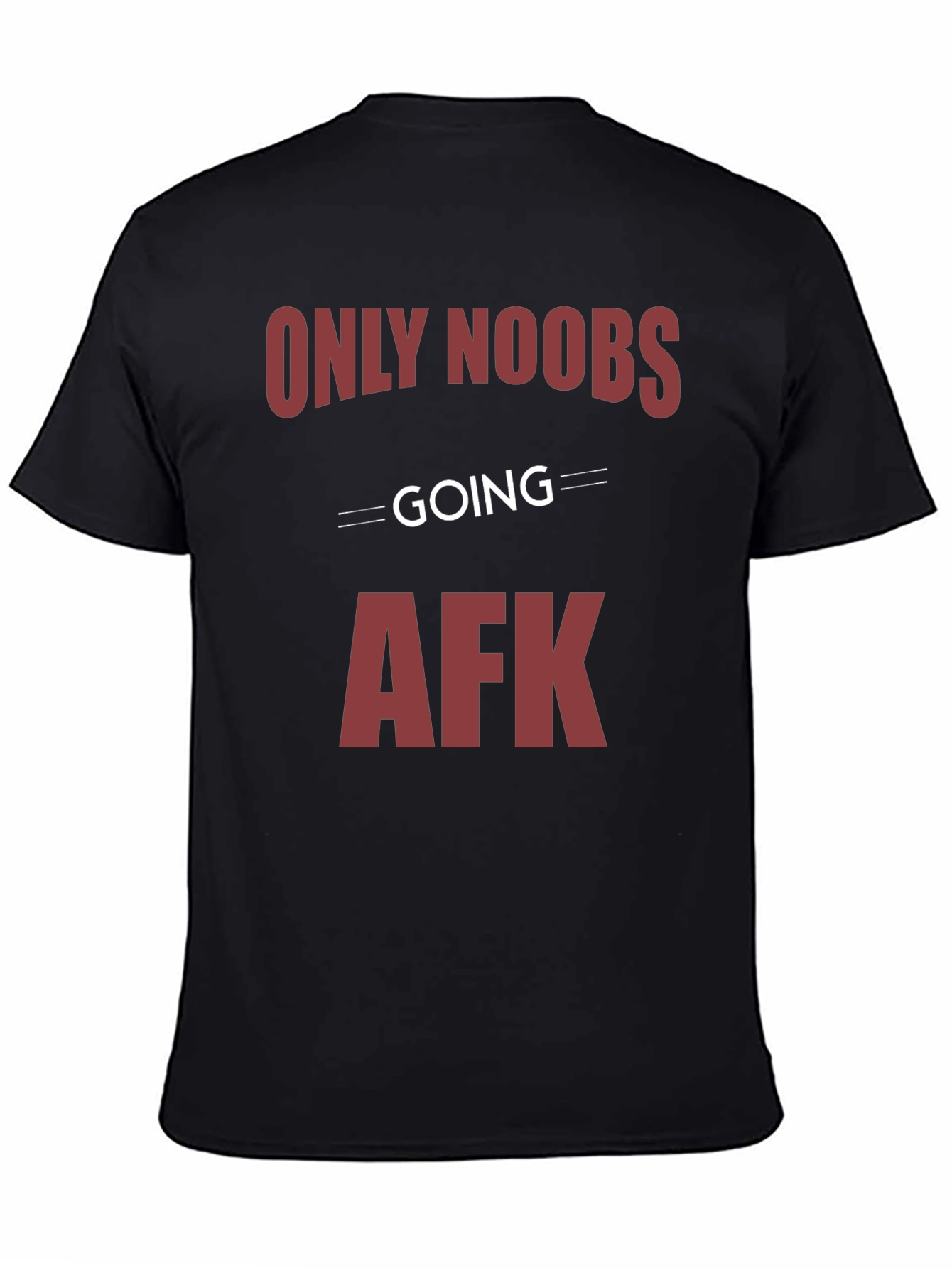 Only Noobs Going AFK Graphic Tee - Gamer Style