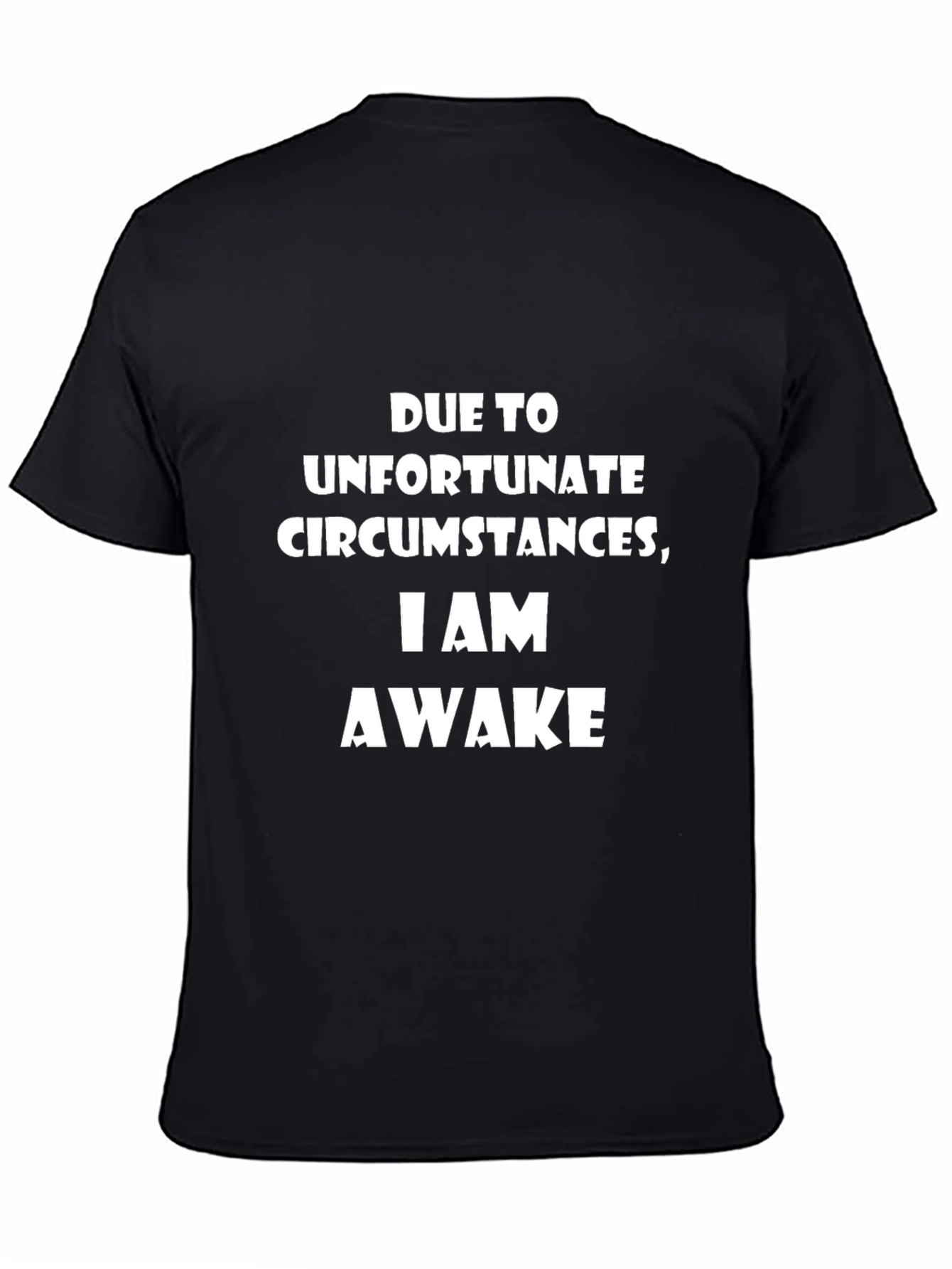 Funny I Am Awake Graphic Tee