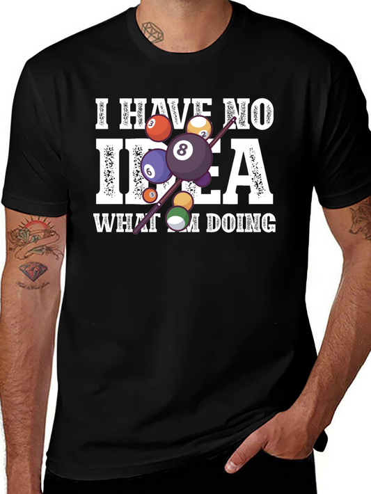 Humorous Billiards T-Shirt - I Have No Idea