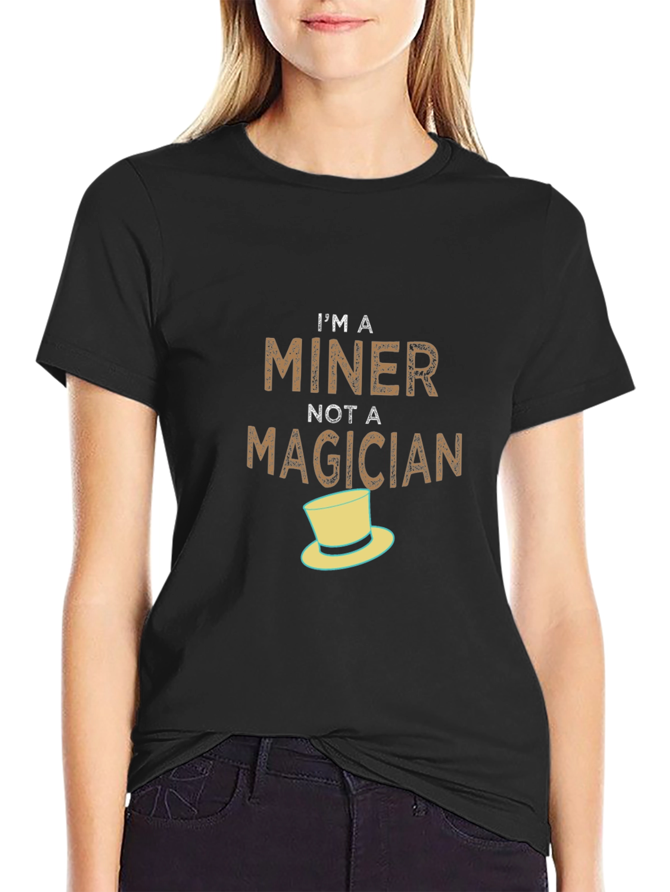 Im A Miner Not A Magician T-Shirt