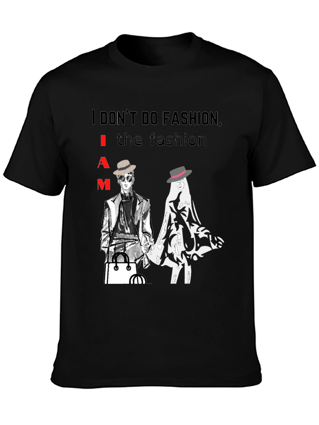I AM the Fashion T-Shirt - Unisex Graphic Tee