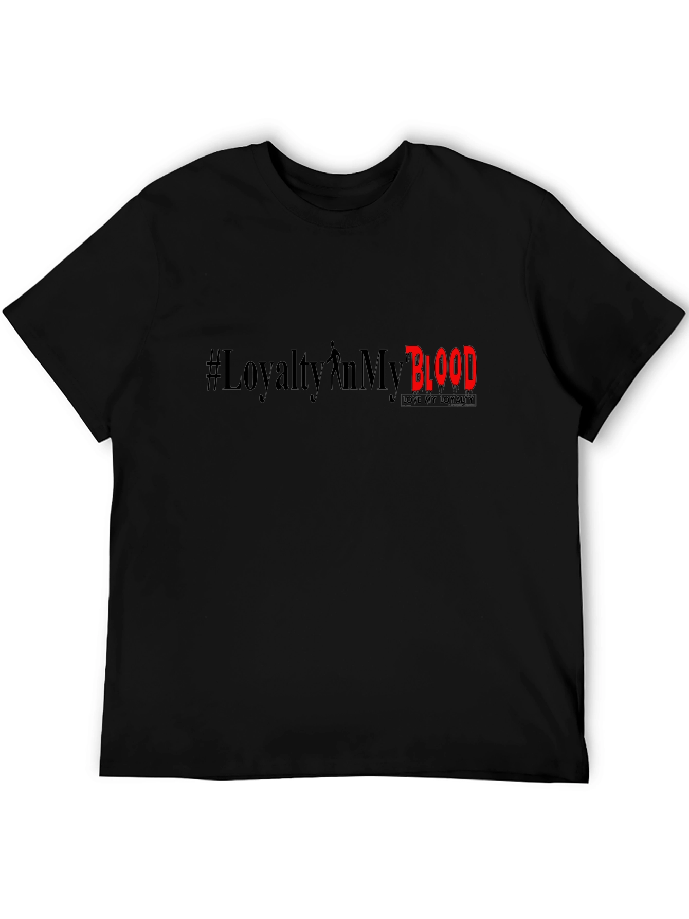 Loyalty in My Blood Graphic Tee