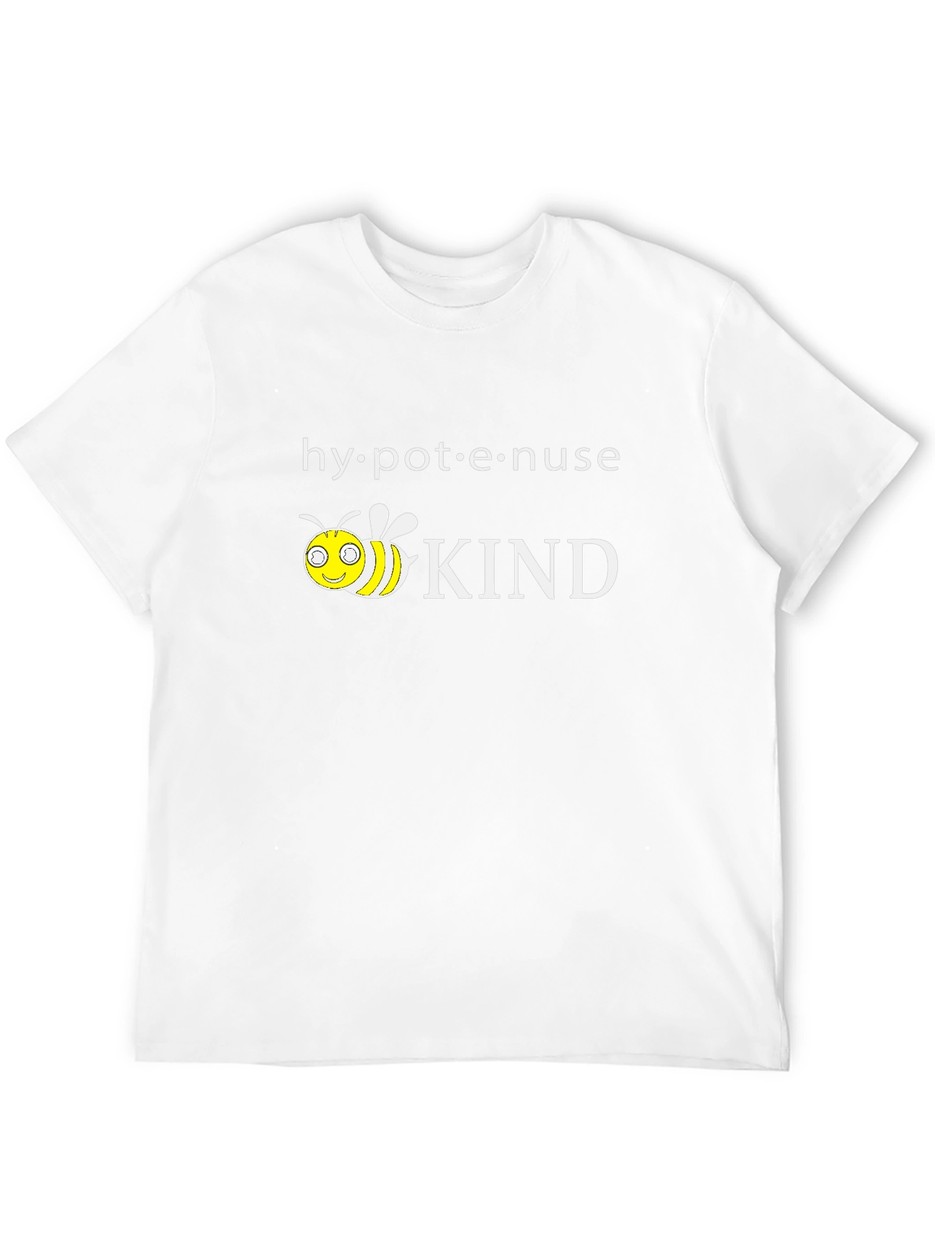 Hypotenuse Kind T-Shirt Bee Kind Shirt